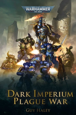 Games Workshop - Warhammer Black Library - Warhammer 40K - Dark Imperium Plague War (PB)