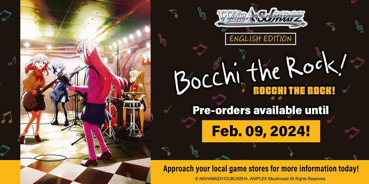 WEISS SCHWARZ: TRIAL DECK DISPLAY: BOCCHI THE ROCK (6CT) Preorder: Release Date: 06/14/2024