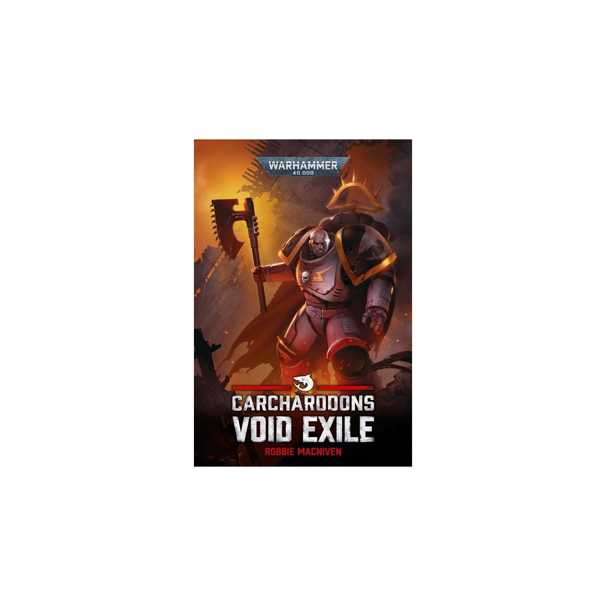 Games Workshop - Warhammer Black Library - Warhammer 40K - Carcharodons Void Exile (PB)