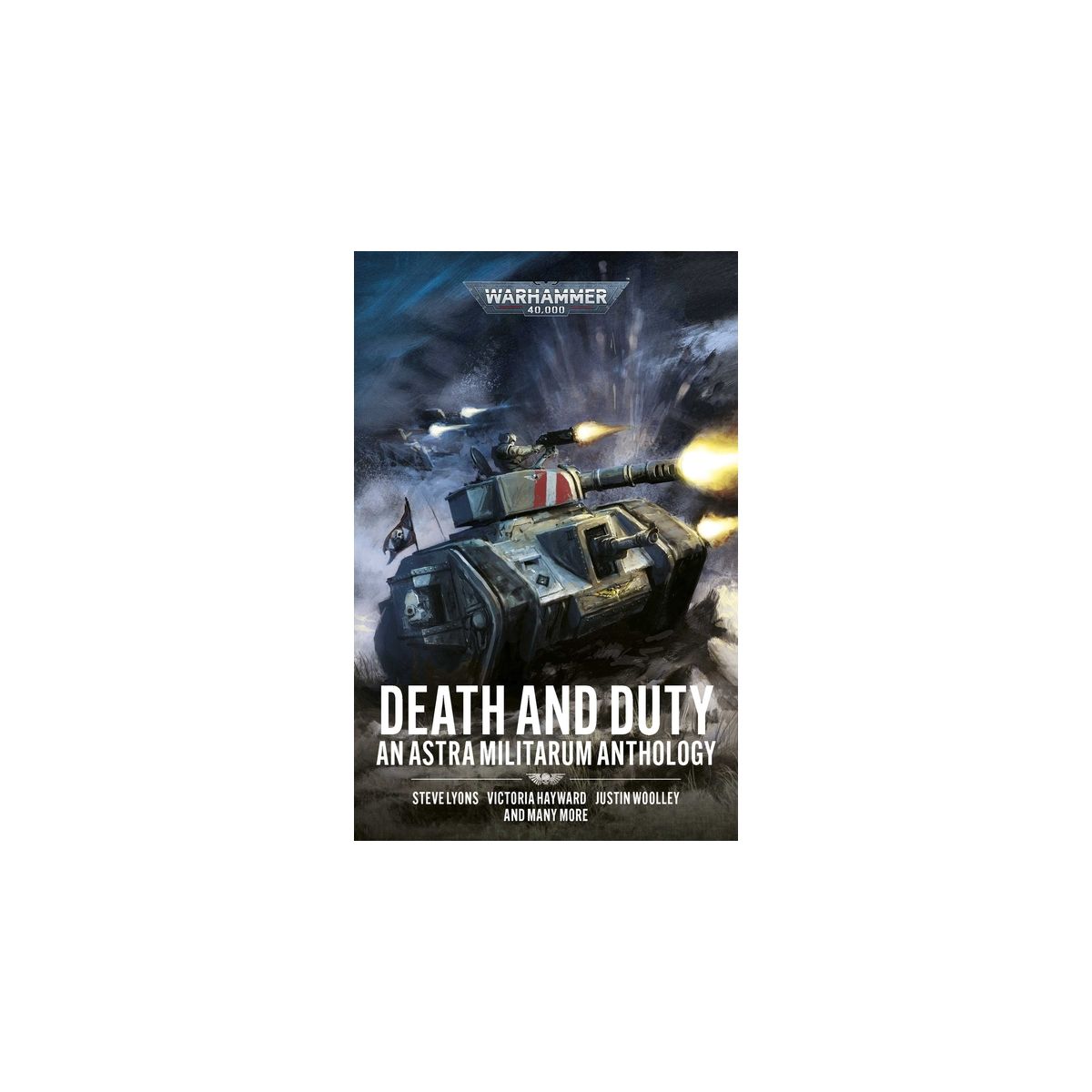 Black Library - Warhammer 40K - Death and Duty - An Astra Militarum Anthology (PB)