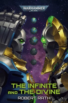 Games Workshop - Warhammer Black Library - Warhammer 40K - The Infinite and the Divine (PB)