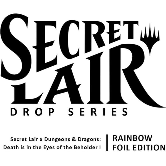 Magic the Gathering Secret Lair x Dungeons & Dragons: Death is in the Eyes of the Beholder I - Foil Edition