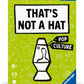 Ravensburger That’s Not A Hat - Pop Culture - Fun Bluffing & Memory Party Card Game for 3-8 Players | Fun Entertainment for Families |Travel Friendly