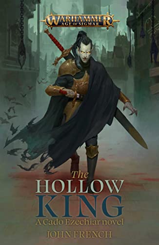 Black Library - Warhammer Age of Sigmar - The Hollow King - A Cado Ezechiar Novel (PB)