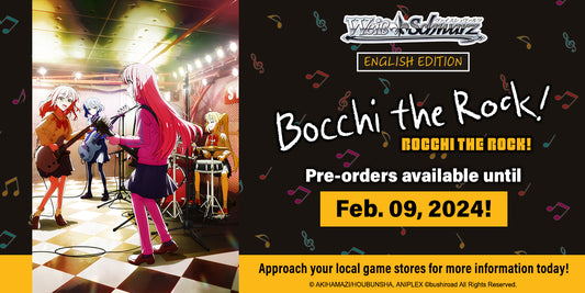 WEISS SCHWARZ: BOOSTER BOX CASE: BOCCHI THE ROCK (18 BOXES) Preorder: Release Date: 06/14/2024