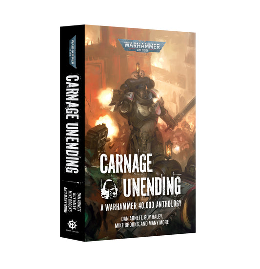 Games Workshop - Warhammer 40K - Carnage Unending - A Warhammer 40,000 Anthology (PB)