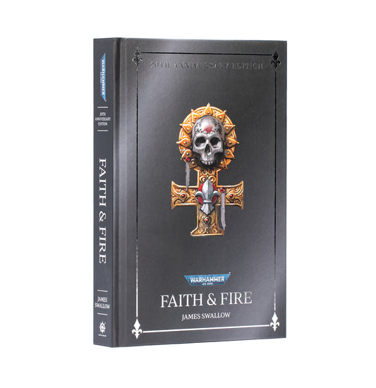 Games Workshop - Warhammer Black Library - Warhammer 40K - Faith & Fire 20th Anniversary Edition (HB)