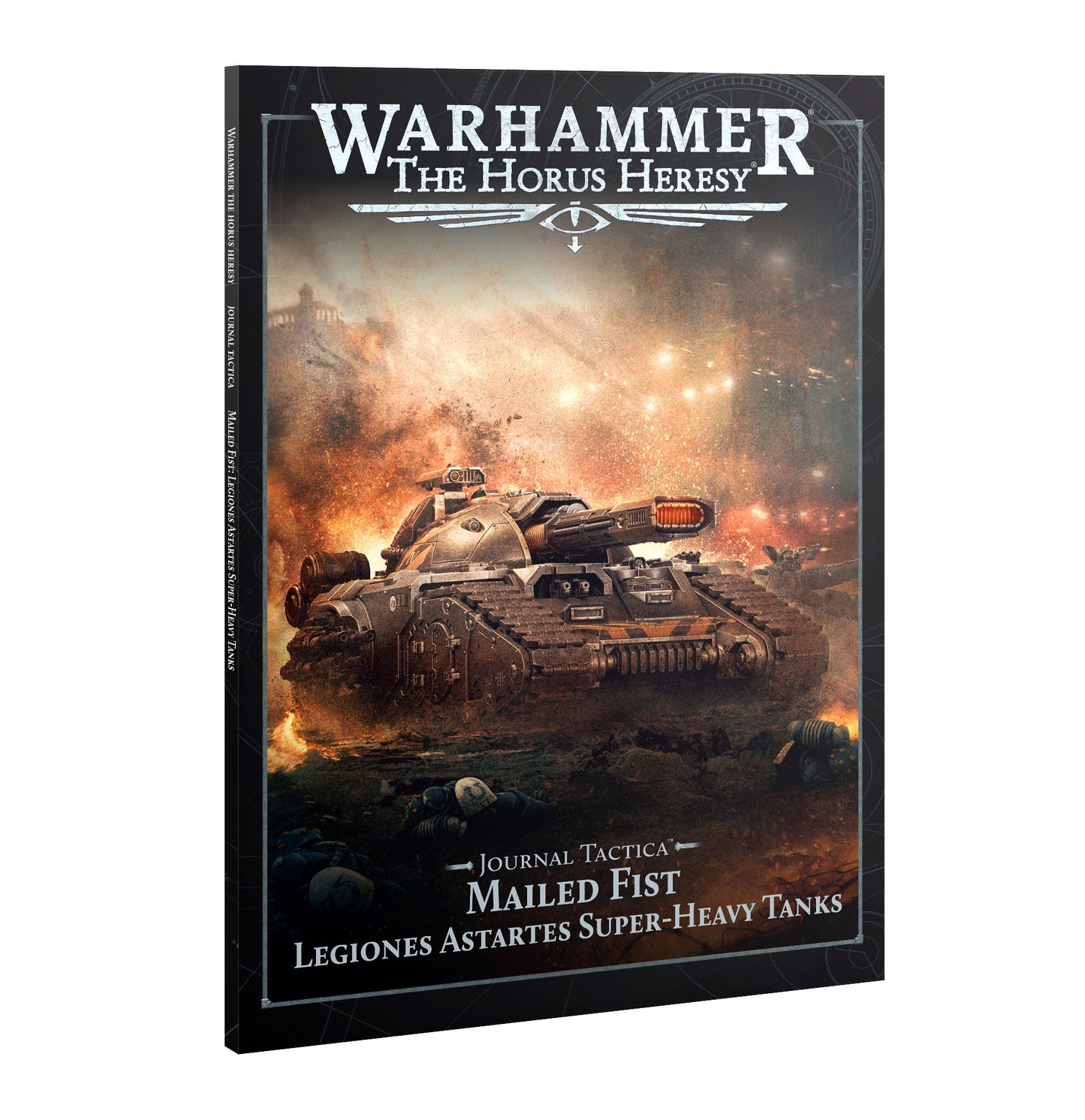 Games Workshop - Warhammer The Horus Heresy - Legiones Astartes - Journal Tactica Mailed Fist Legiones Astartes Super-Heavy Tanks