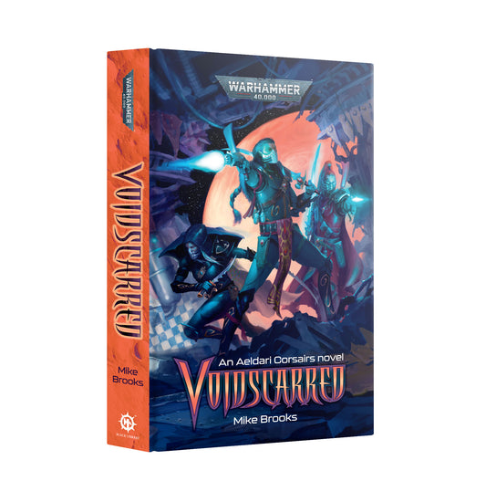 Black Library - Warhammer 40K - Voidscarred - An Aeldari Corsairs Novel (HB)